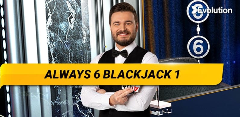 Always 6 Blackjack 1 in LCTopBlackjack