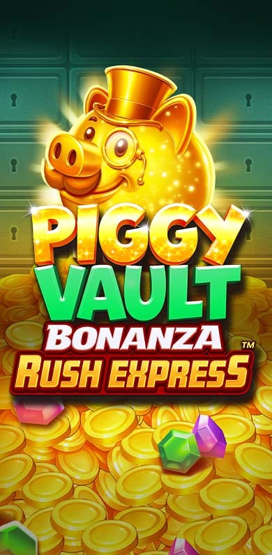 Piggy Vault Bonanza Rush Express in New_TopNew