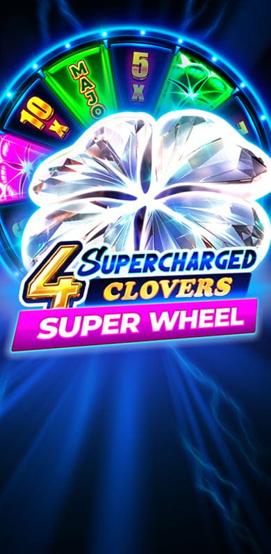 4 Supercharged Clovers: Super Wheel