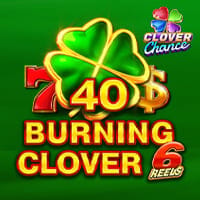 40 Burning Clover 6 Reels Clover Chance in Sub_MoreNewGames