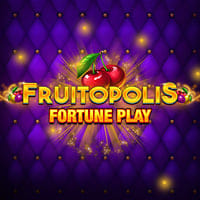 Fruitopolis Fortune Play in Blueprint